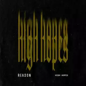 Reason - High Hopes